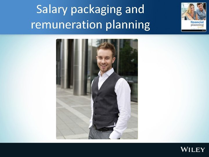 Salary packaging and remuneration planning 