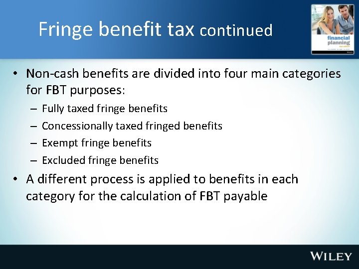 Fringe benefit tax continued • Non-cash benefits are divided into four main categories for