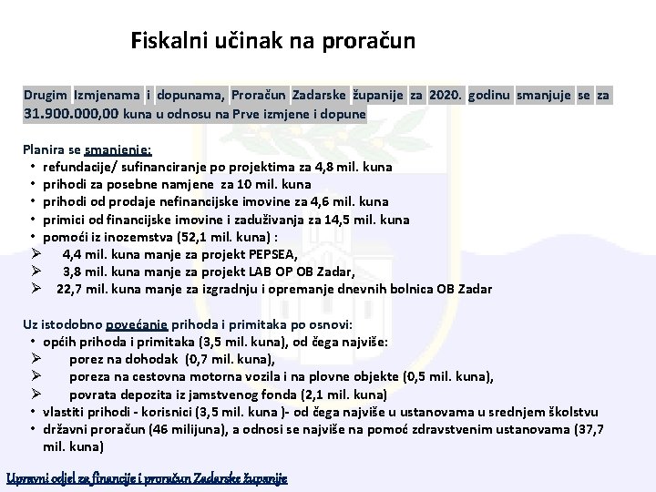 Fiskalni učinak na proračun Drugim Izmjenama i dopunama, Proračun Zadarske županije za 2020. godinu