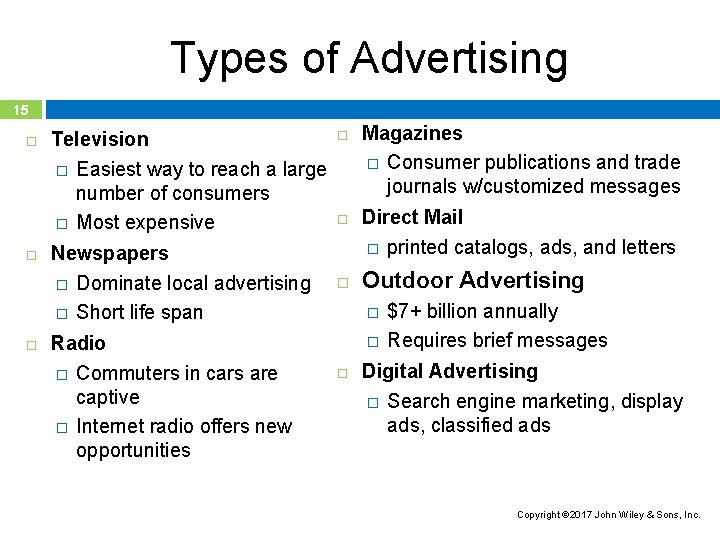 Types of Advertising 15 Television � Easiest way to reach a large number of