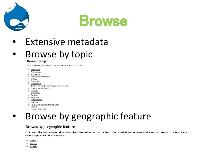 Browse • Extensive metadata • Browse by topic • Browse by geographic feature 