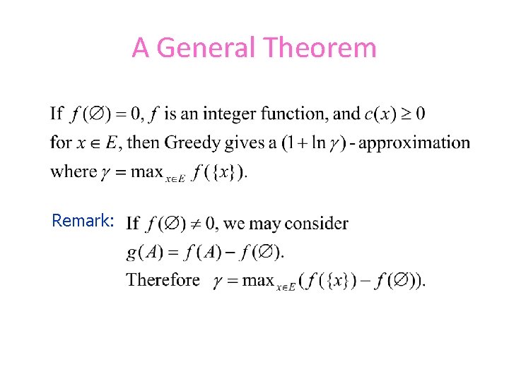 A General Theorem Remark: 