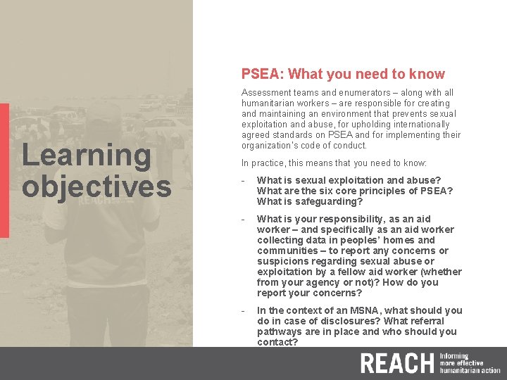 PSEA: What you need to know Learning objectives Assessment teams and enumerators – along