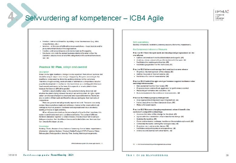 4. V 012018 Selvvurdering af kompetencer – ICB 4 Agile C e r t