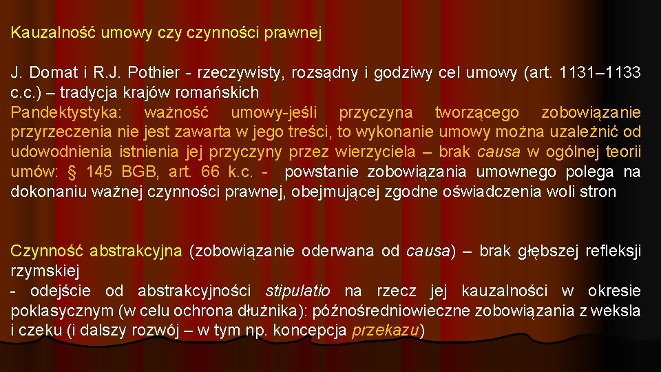 Kauzalność umowy czynności prawnej J. Domat i R. J. Pothier - rzeczywisty, rozsądny i