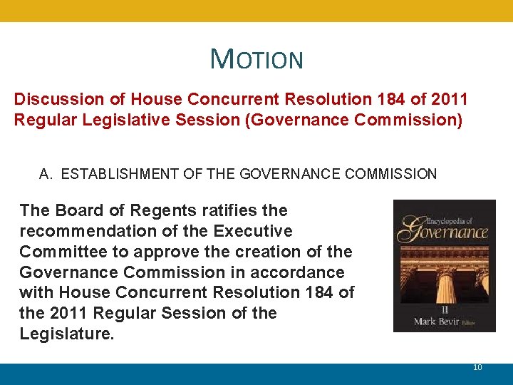 MOTION Discussion of House Concurrent Resolution 184 of 2011 Regular Legislative Session (Governance Commission)