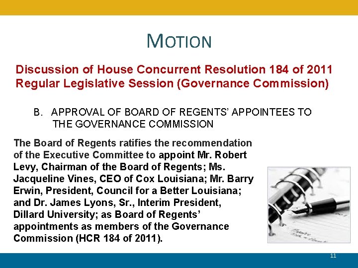 MOTION Discussion of House Concurrent Resolution 184 of 2011 Regular Legislative Session (Governance Commission)