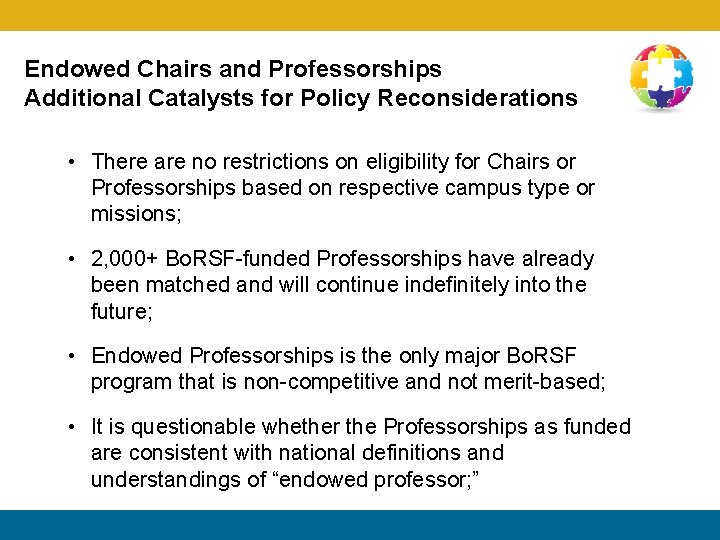 Endowed Chairs and Professorships Additional Catalysts for Policy Reconsiderations • There are no restrictions