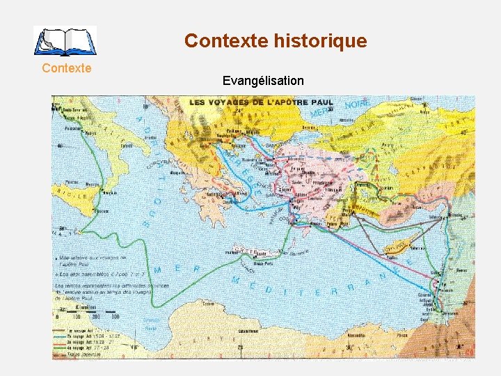 Contexte historique Contexte Evangélisation 