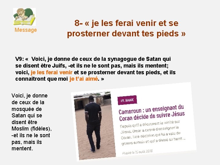 Message 8 - « je les ferai venir et se prosterner devant tes pieds