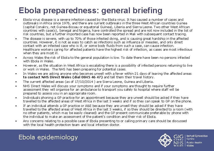 Ebola preparedness: general briefing • • • Ebola virus disease is a severe infection
