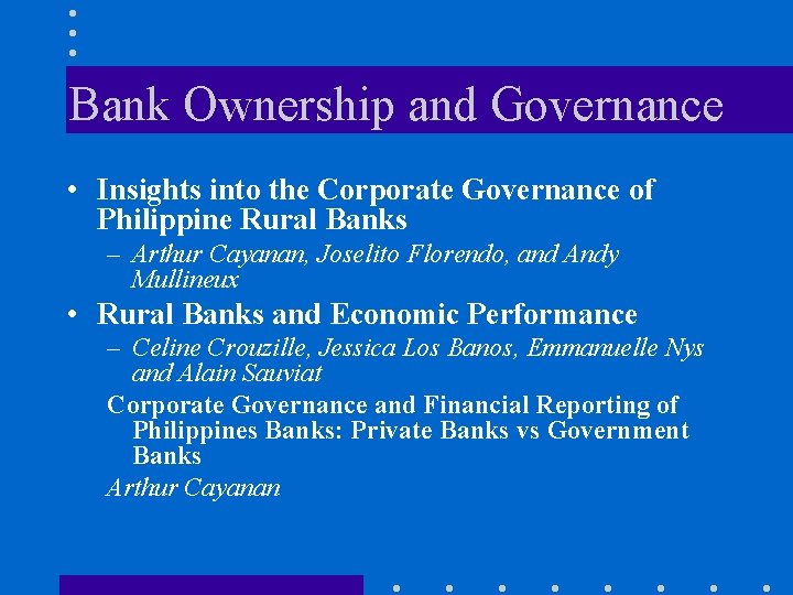 Bank Ownership and Governance • Insights into the Corporate Governance of Philippine Rural Banks