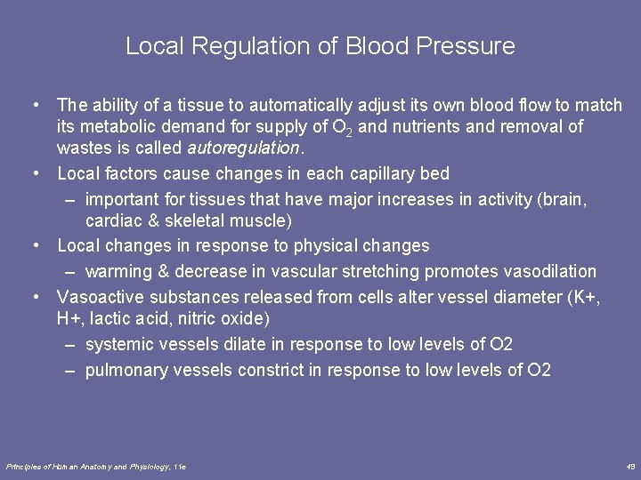 Local Regulation of Blood Pressure • The ability of a tissue to automatically adjust Local Regulation of Blood Pressure • The ability of a tissue to automatically adjust