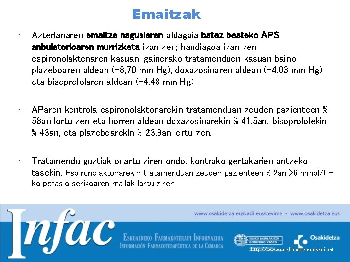 Emaitzak • Azterlanaren emaitza nagusiaren aldagaia batez besteko APS anbulatorioaren murrizketa izan zen; handiagoa