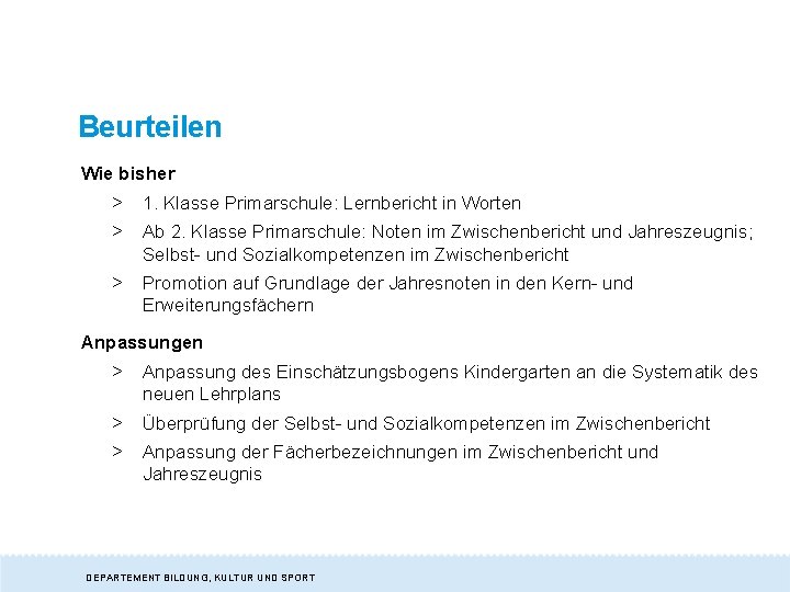 Beurteilen Wie bisher > 1. Klasse Primarschule: Lernbericht in Worten > Ab 2. Klasse