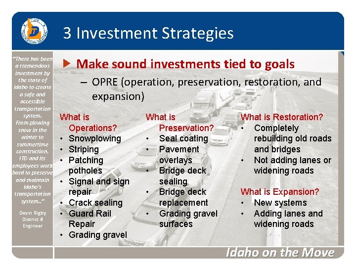 3 Investment Strategies “There has been a tremendous investment by the state of Idaho
