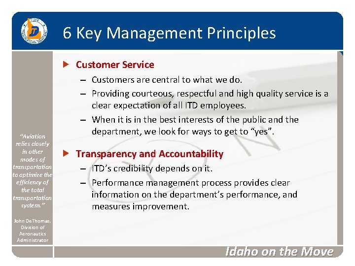 6 Key Management Principles Customer Service “Aviation relies closely in other modes of transportation