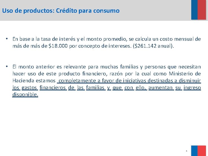 Uso de productos: Crédito para consumo • En base a la tasa de interés