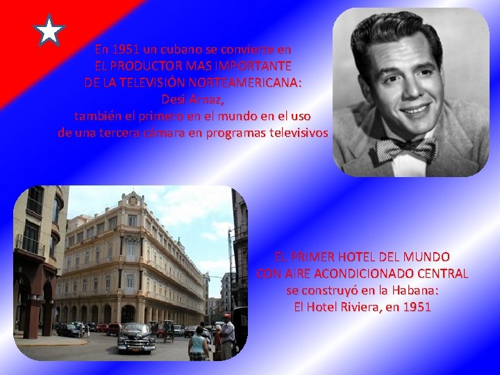 En 1951 un cubano se convierte en EL PRODUCTOR MAS IMPORTANTE DE LA TELEVISIÓN