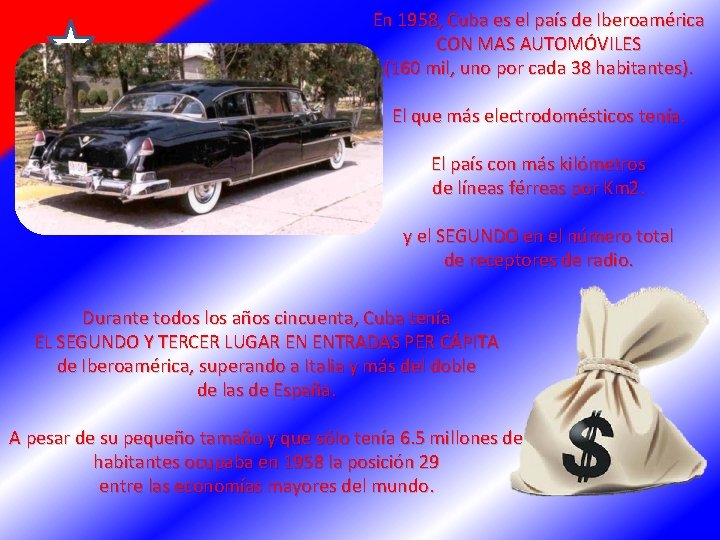 En 1958, Cuba es el país de Iberoamérica CON MAS AUTOMÓVILES (160 mil, uno