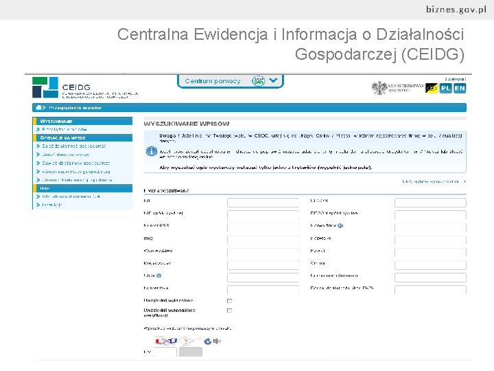 Centralna Ewidencja i Informacja o Działalności Gospodarczej (CEIDG) Projekt „Centralna Ewidencja i Informacja o