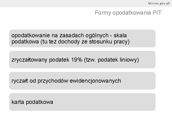 Formy opodatkowania PIT opodatkowanie na zasadach ogólnych - skala podatkowa (tu też dochody ze