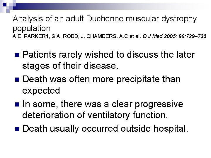 Analysis of an adult Duchenne muscular dystrophy population A. E. PARKER 1, S. A.