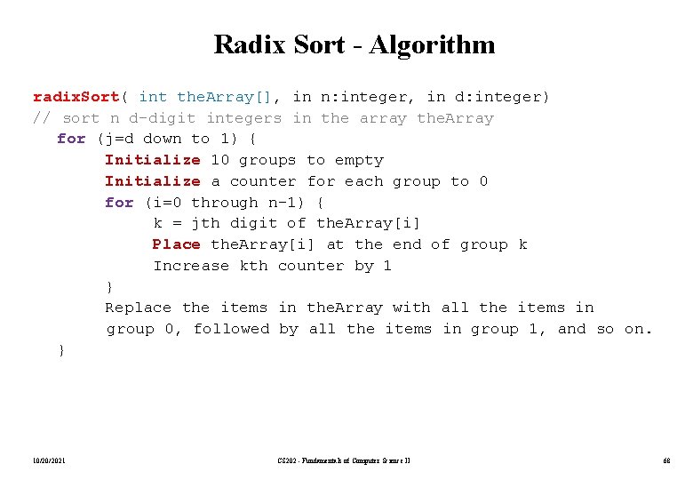 Radix Sort - Algorithm radix. Sort( int the. Array[], in n: integer, in d: