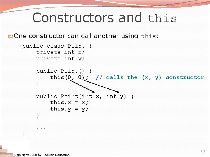 Constructors and this One constructor can call another using this: public class Point { Constructors and this One constructor can call another using this: public class Point {