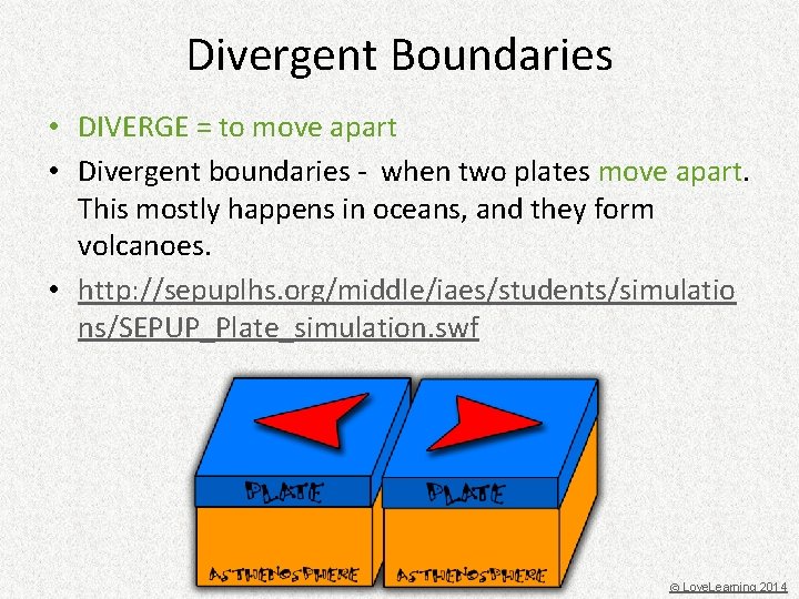 Divergent Boundaries • DIVERGE = to move apart • Divergent boundaries - when two