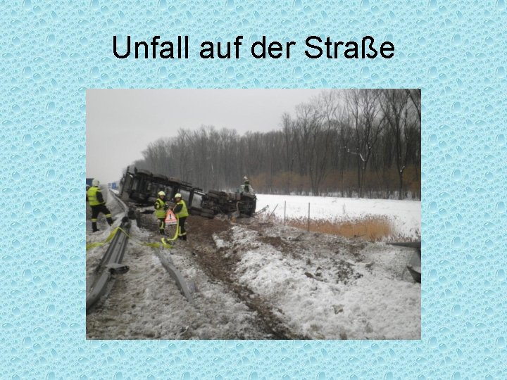 Unfall auf der Straße 