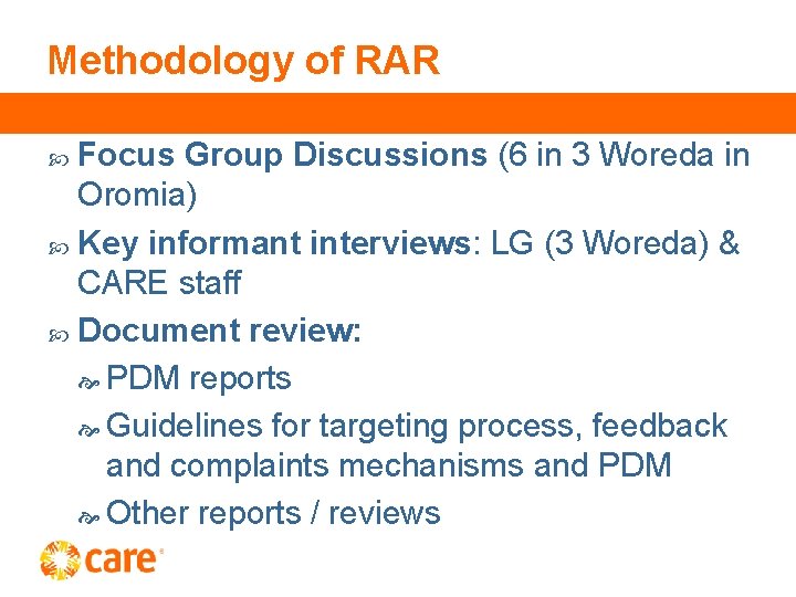 Methodology of RAR Focus Group Discussions (6 in 3 Woreda in Oromia) Key informant