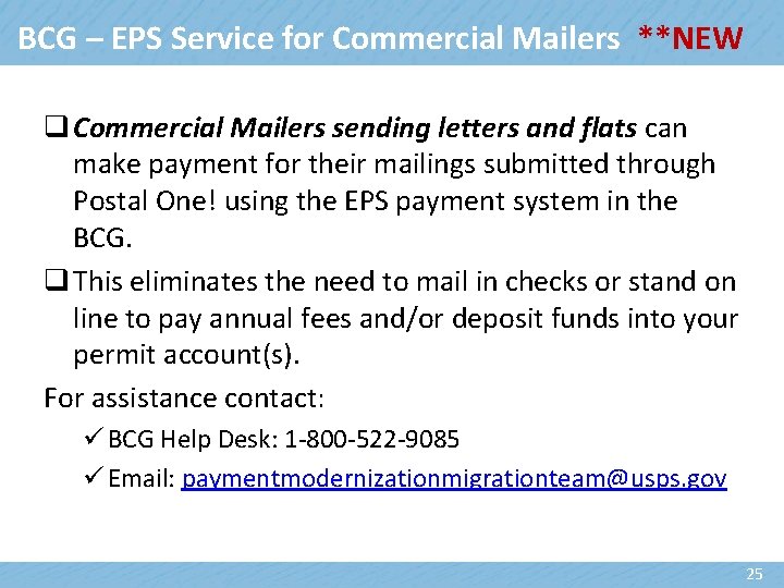BCG – EPS Service for Commercial Mailers **NEW q Commercial Mailers sending letters and