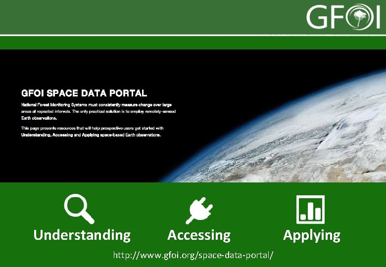 Space Data Portal Understanding Accessing http: //www. gfoi. org/space-data-portal/ Applying 