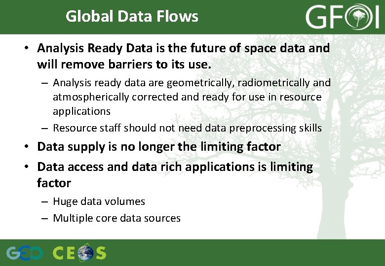 Global Data Flows • Analysis Ready Data is the future of space data and