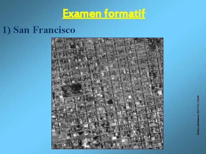 Mathieu Charbonneau, EDU 7492, UQAM Examen formatif 1) San Francisco 