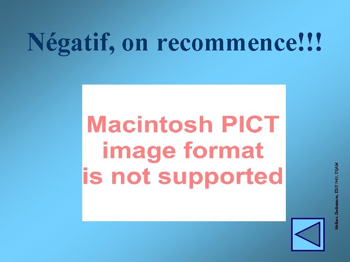 Mathieu Charbonneau, EDU 7492, UQAM Négatif, on recommence!!! 