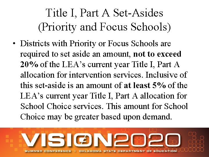 Title I, Part A Set-Asides (Priority and Focus Schools) • Districts with Priority or