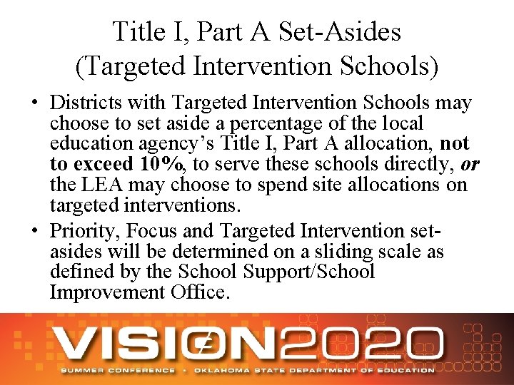 Title I, Part A Set-Asides (Targeted Intervention Schools) • Districts with Targeted Intervention Schools
