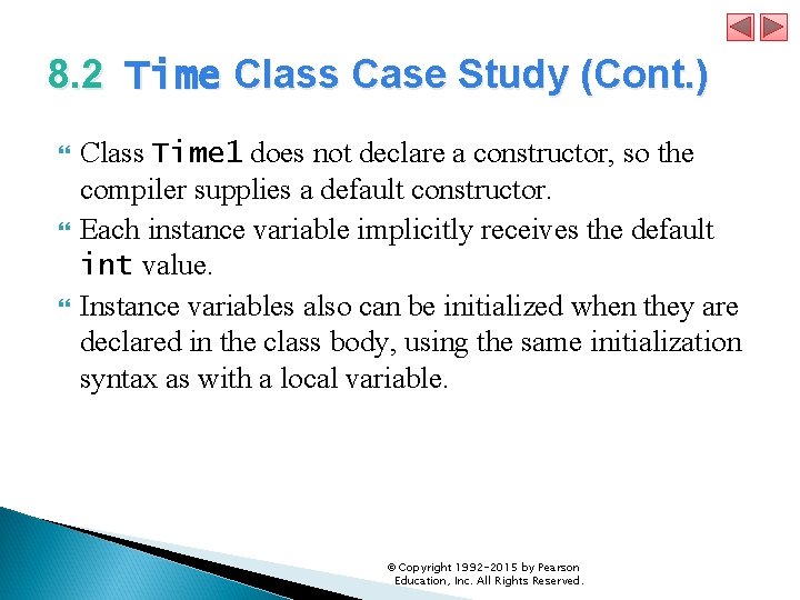 8. 2 Time Class Case Study (Cont. ) Class Time 1 does not declare