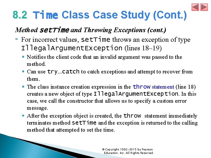 8. 2 Time Class Case Study (Cont. ) Method set. Time and Throwing Exceptions