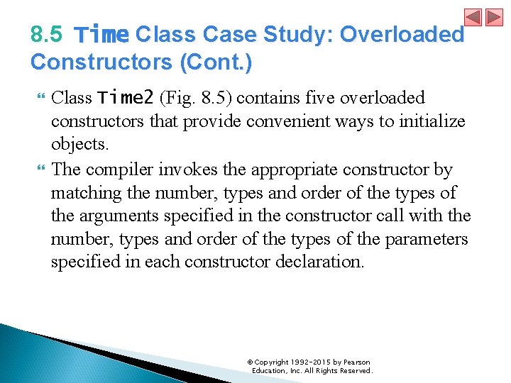 8. 5 Time Class Case Study: Overloaded Constructors (Cont. ) Class Time 2 (Fig.