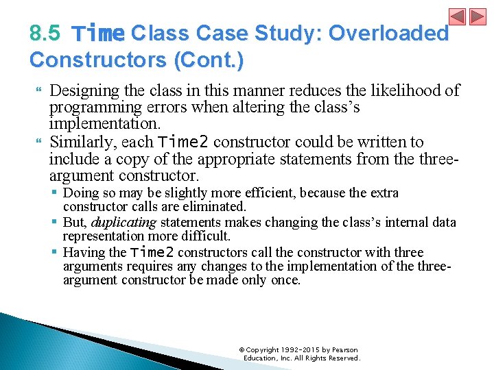 8. 5 Time Class Case Study: Overloaded Constructors (Cont. ) Designing the class in