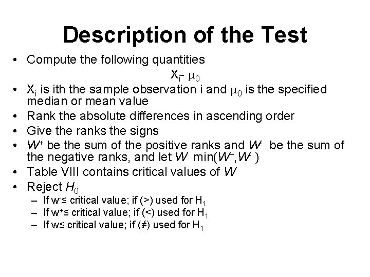 Description of the Test • Compute the following quantities X i- 0 • Xi