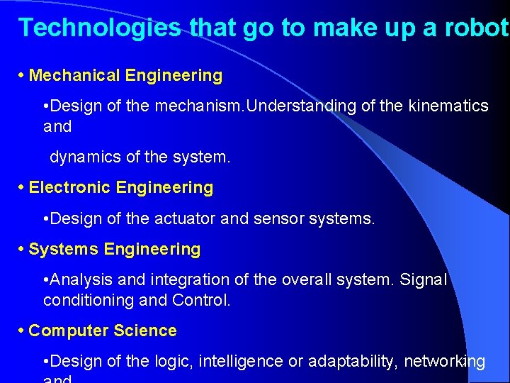 Technologies that go to make up a robot • Mechanical Engineering • Design of