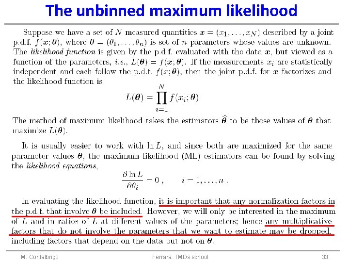 The unbinned maximum likelihood M. Contalbrigo Ferrara: TMDs school 33 