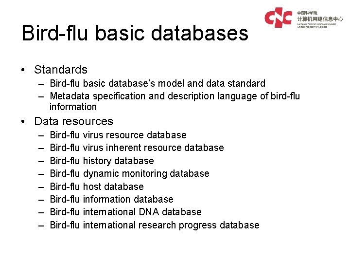 Bird-flu basic databases • Standards – Bird-flu basic database’s model and data standard –
