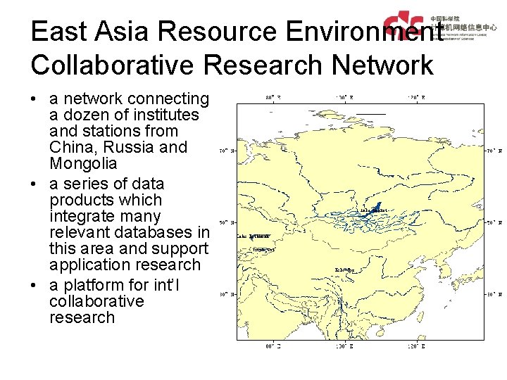 East Asia Resource Environment Collaborative Research Network • a network connecting a dozen of