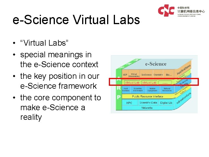 e-Science Virtual Labs • “Virtual Labs” • special meanings in the e-Science context •