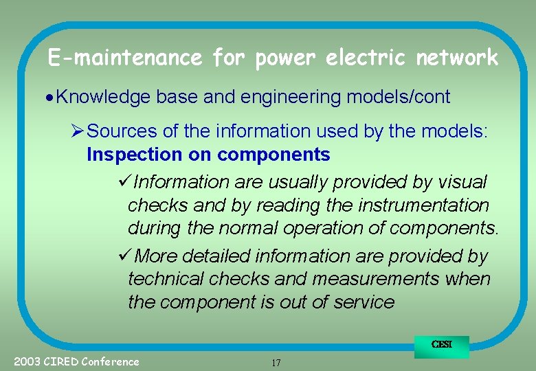 E-maintenance for power electric network · Knowledge base and engineering models/cont Ø Sources of